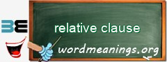 WordMeaning blackboard for relative clause